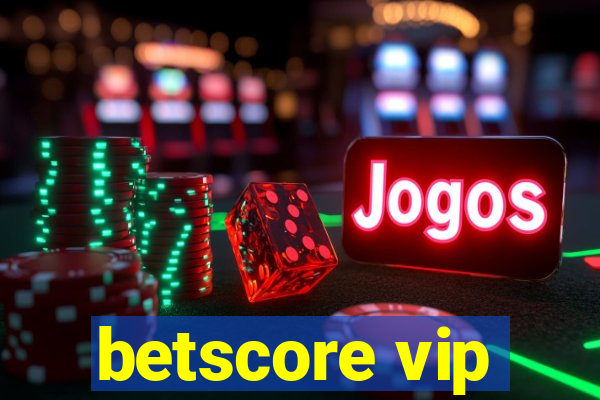 betscore vip